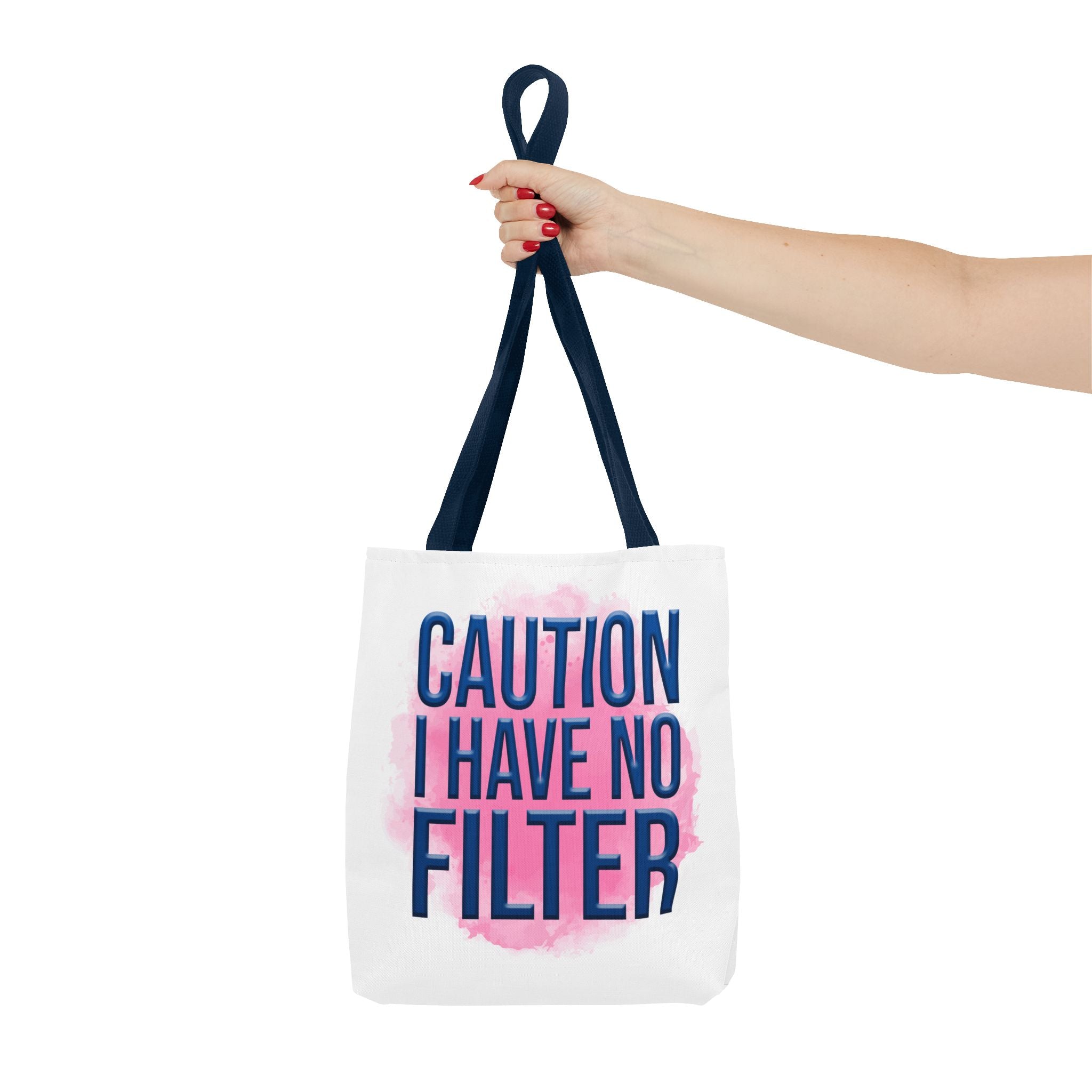 Caution I Have No Filter Tote Bag | Typographic Phrase Tote
