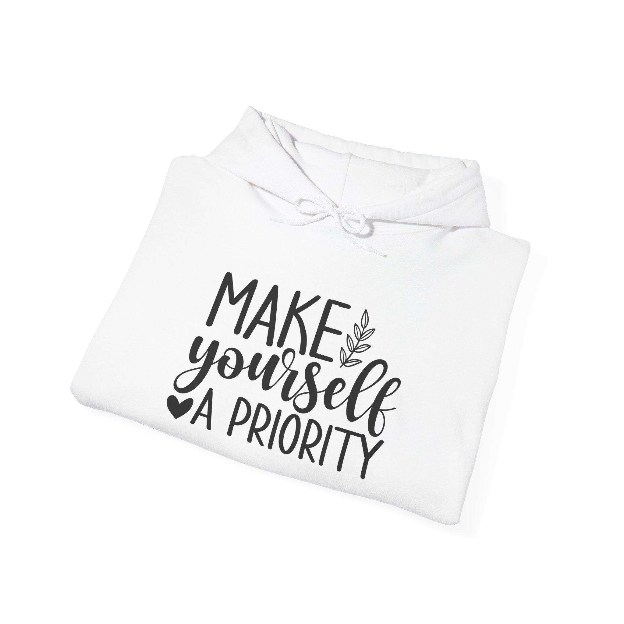 Make Yourself a Priority Hoodie | Self Care Sweatshirt