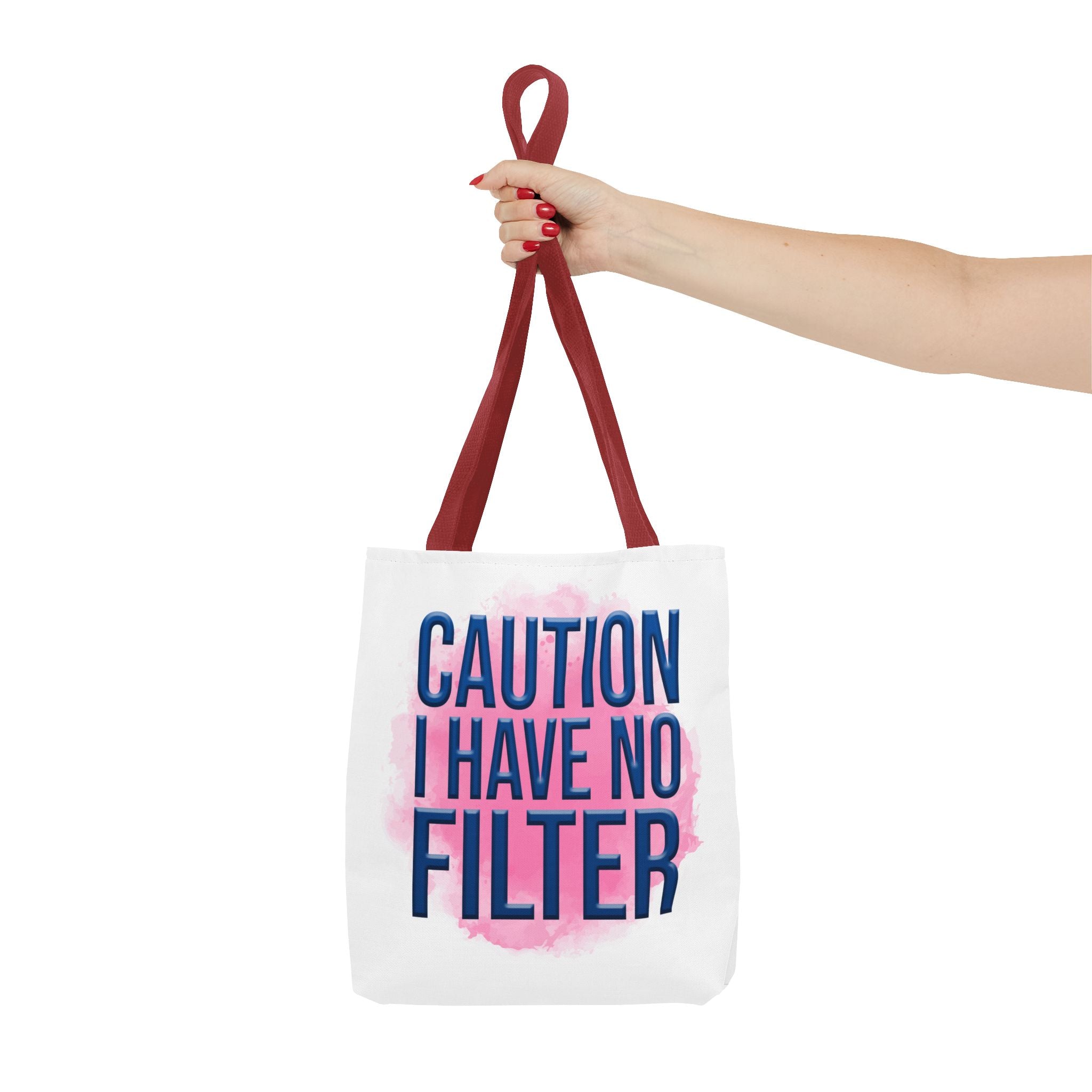 Caution I Have No Filter Tote Bag | Typographic Phrase Tote