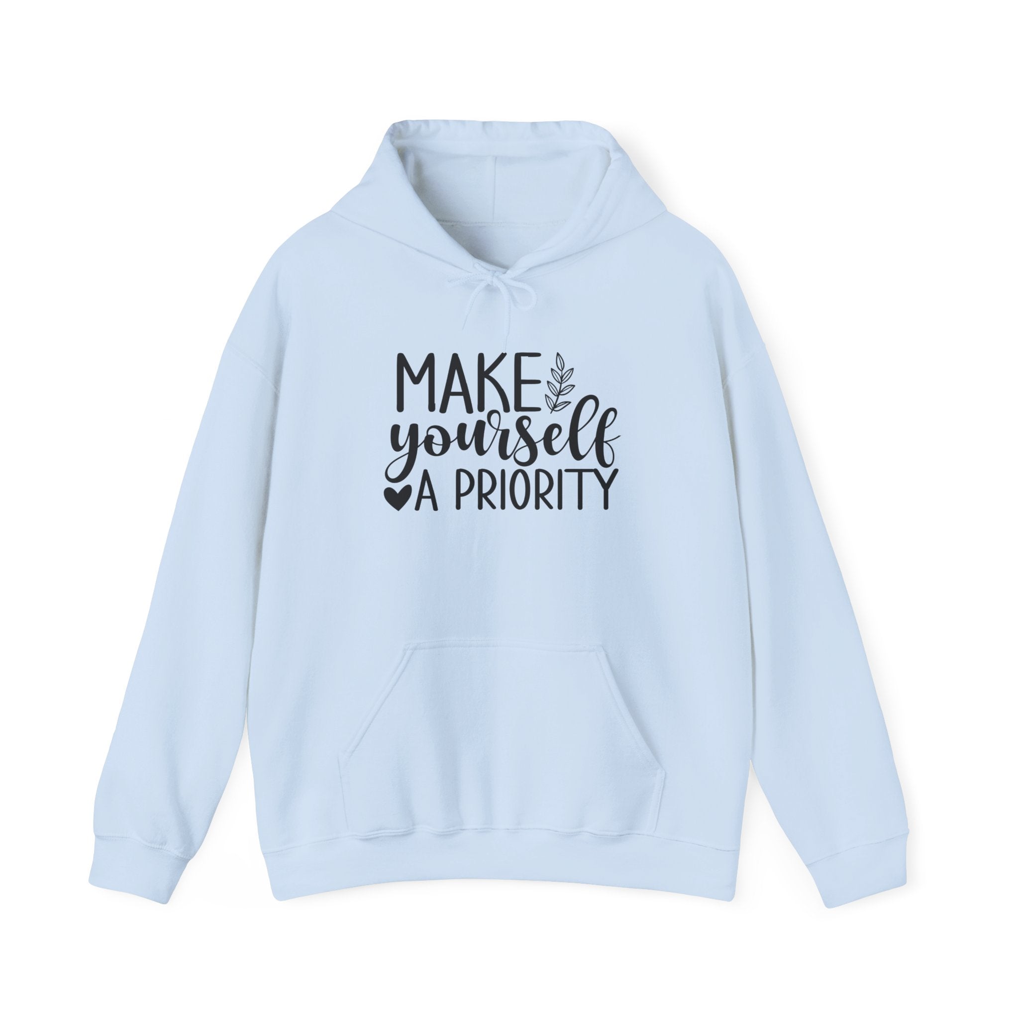 Make Yourself a Priority Hoodie | Self Care Sweatshirt