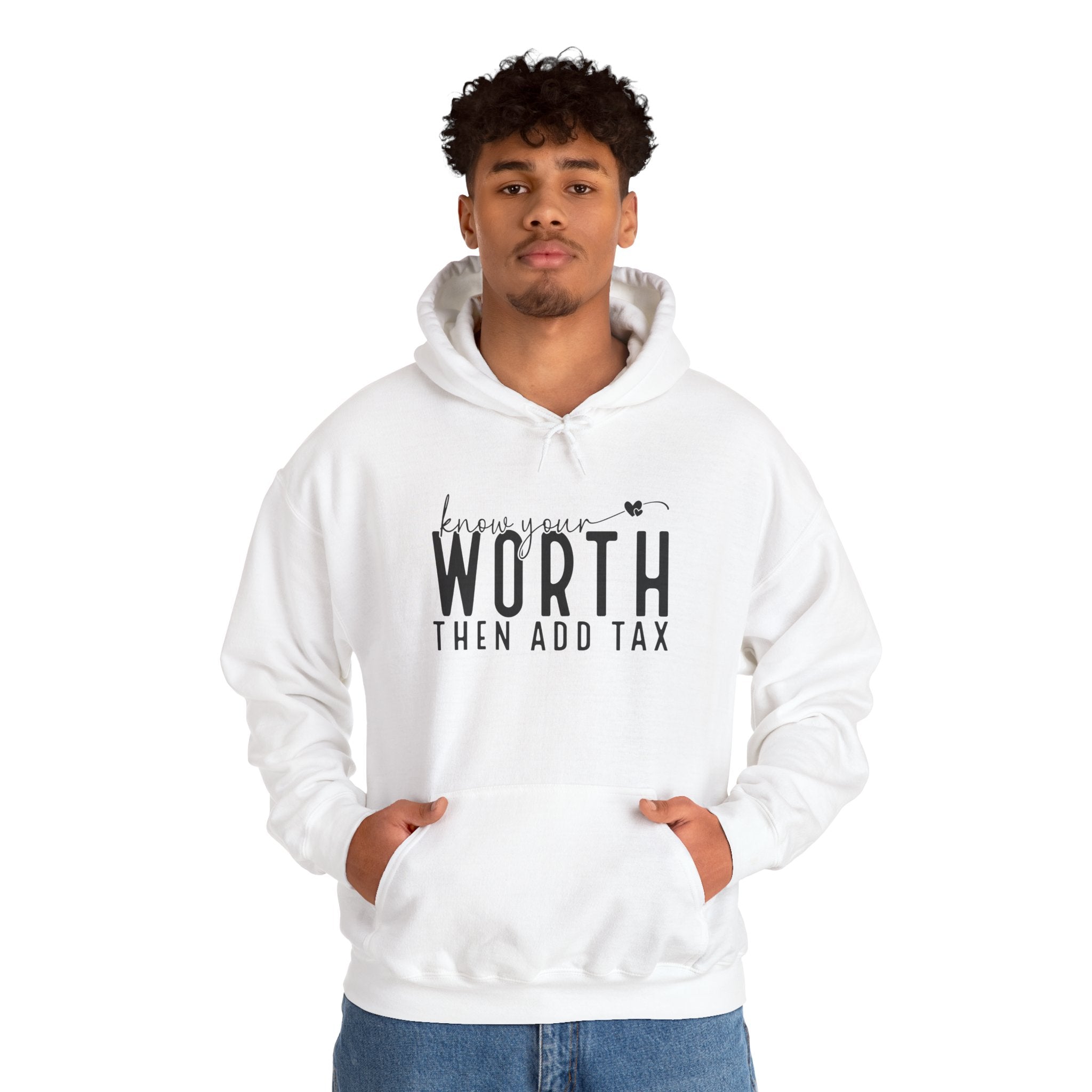 Know Your Worth Then Add Tax Hoodie | Motivational Quote Sweatshirt