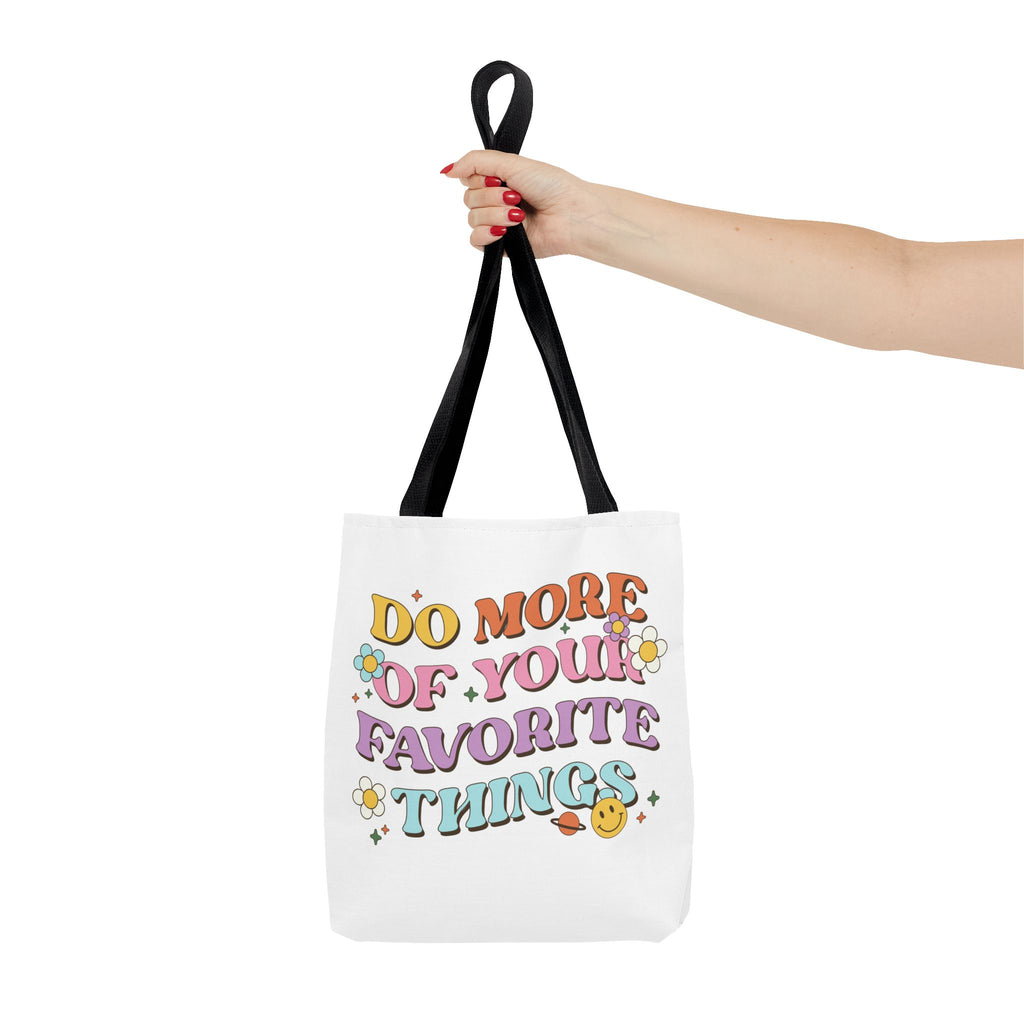 Do More Of Your Favorite Things Tote Bag | Retro Floral Positive Quote