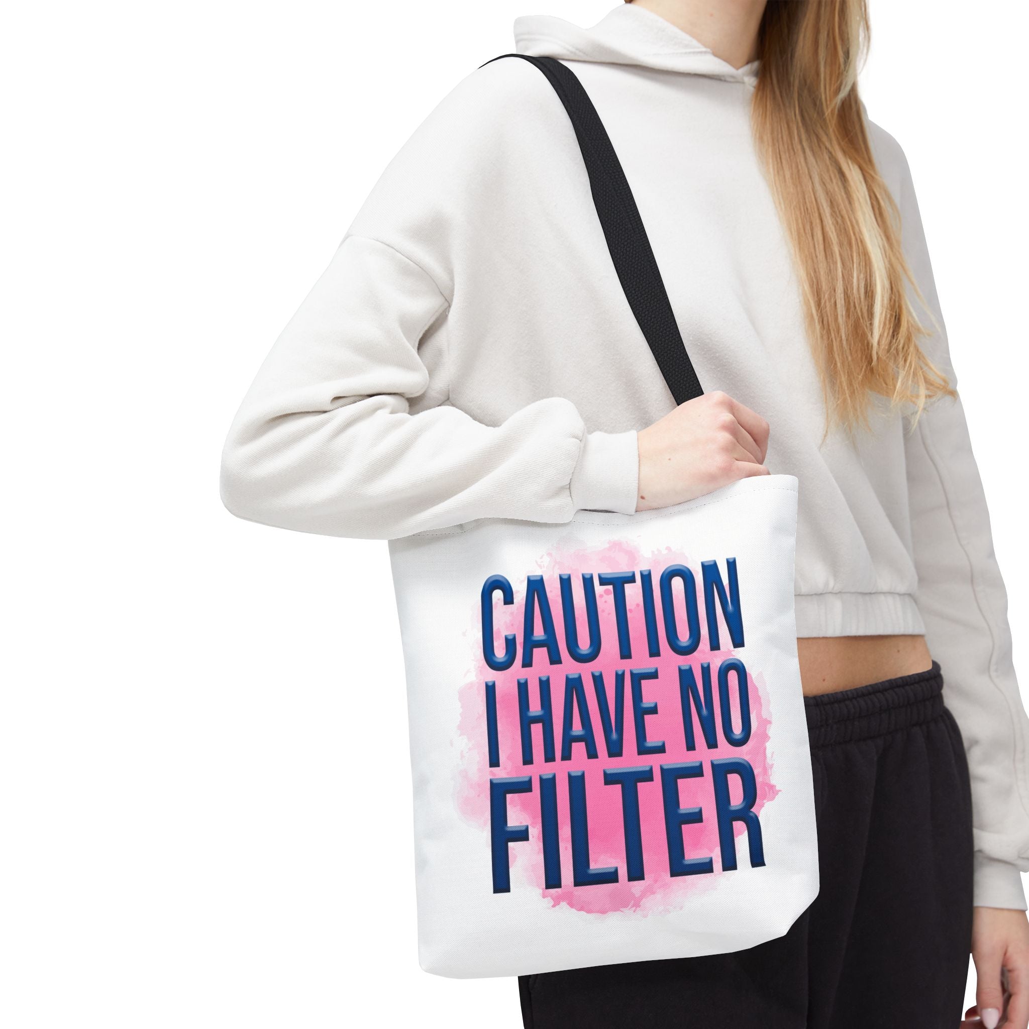 Caution I Have No Filter Tote Bag | Typographic Phrase Tote