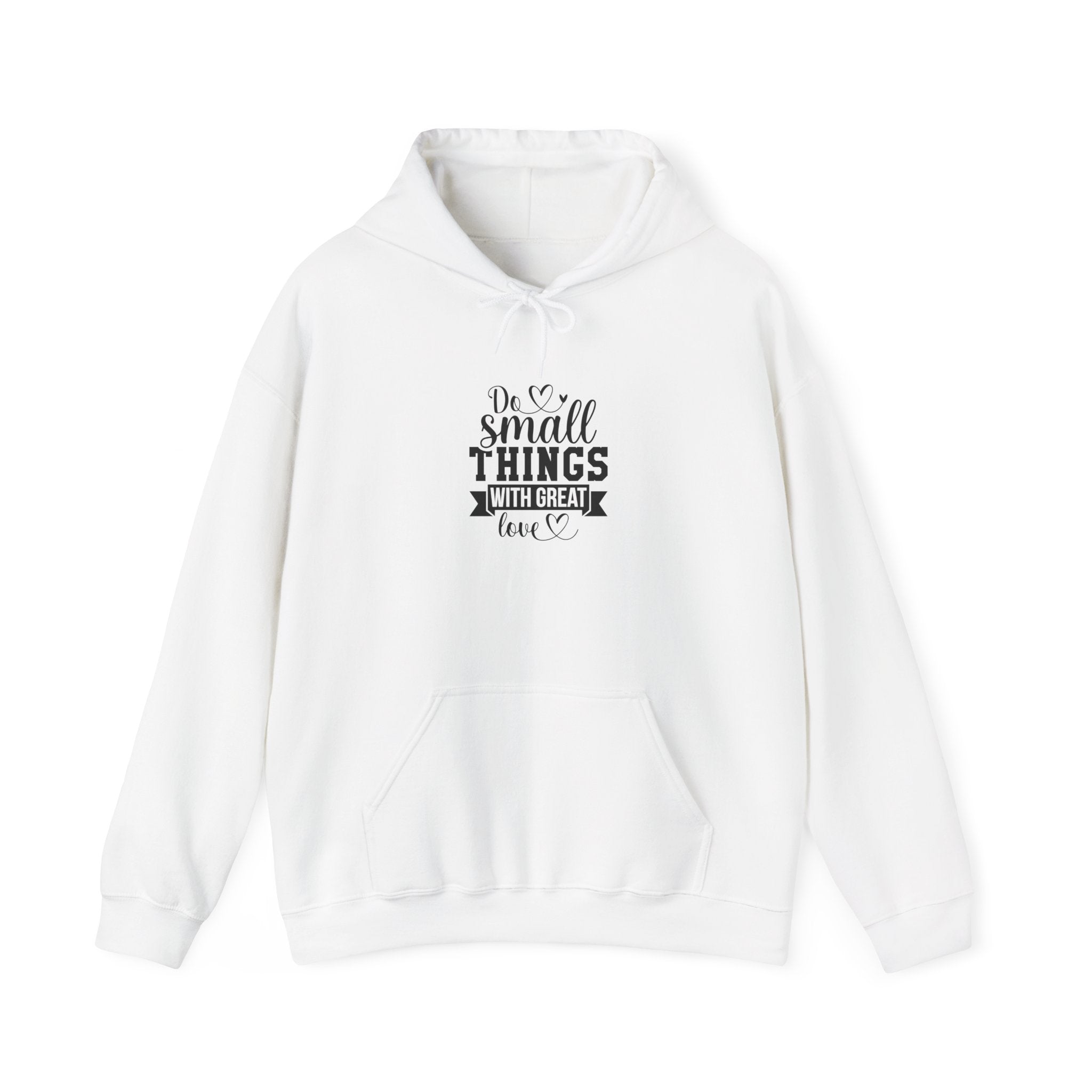Do Small Things With Great Love Hoodie | Inspirational Typography Sweatshirt