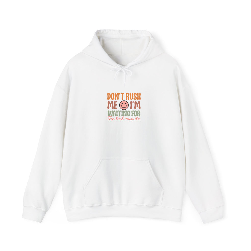 Don't Rush Me I'm Waiting For Cookies Hoodie | Cute Cookie Phrase Sweatshirt