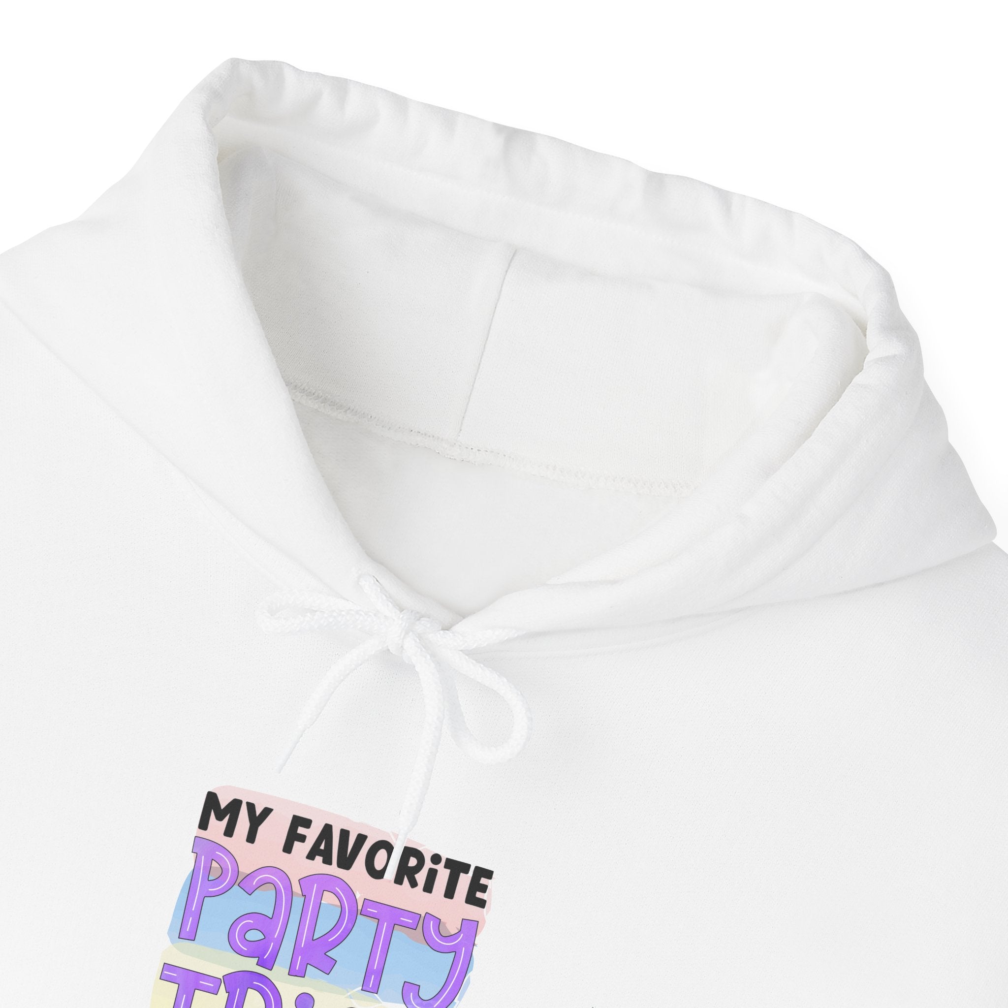 My Favorite Party Trick Is Not Going Hoodie | Funny Party Quote Sweatshirt
