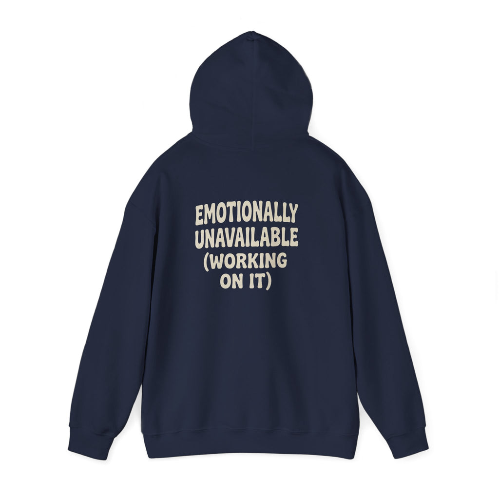 Emotionally Unavailable (Working On It) Hoodie | Black Pullover Sweatshirt