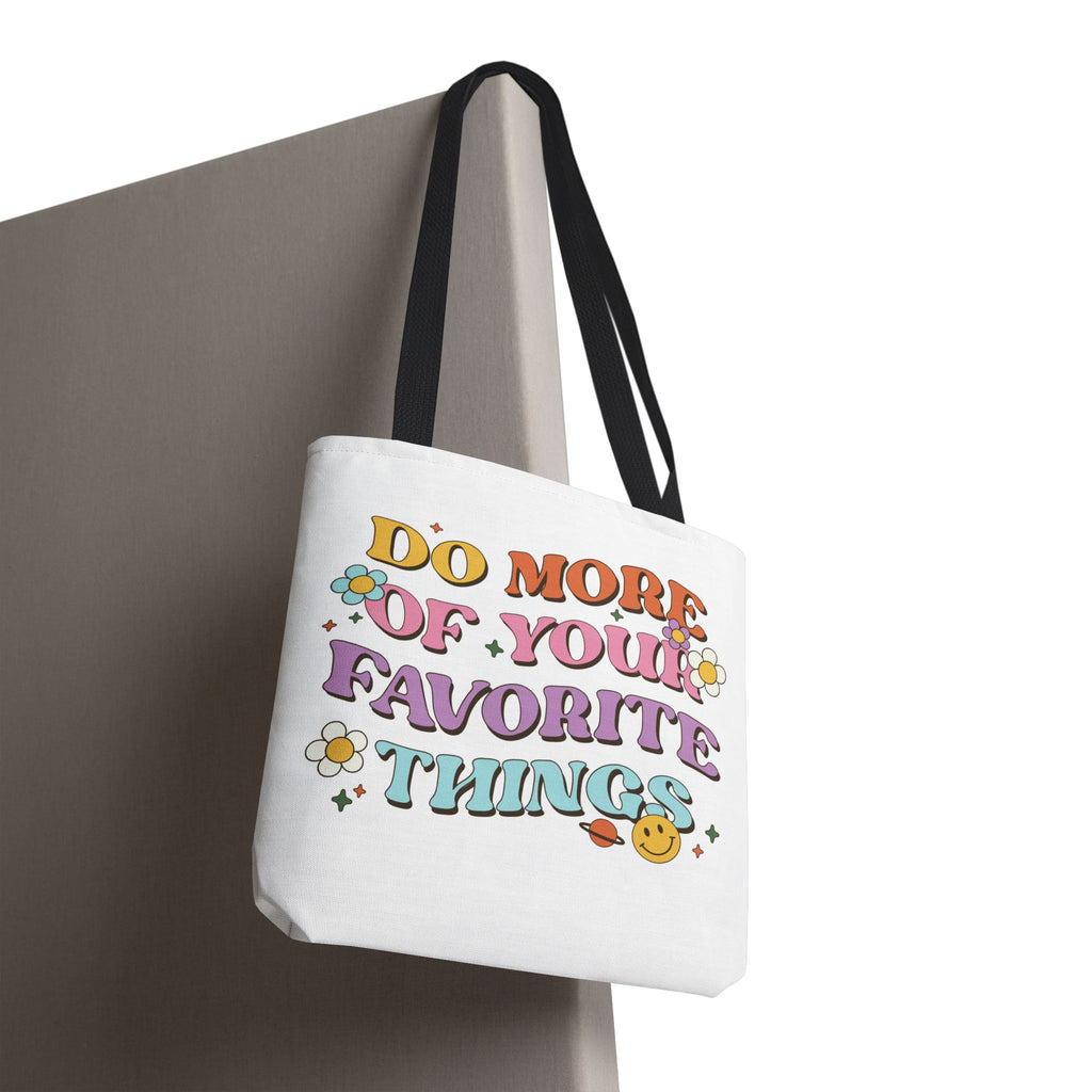 Do More Of Your Favorite Things Tote Bag | Retro Floral Positive Quote