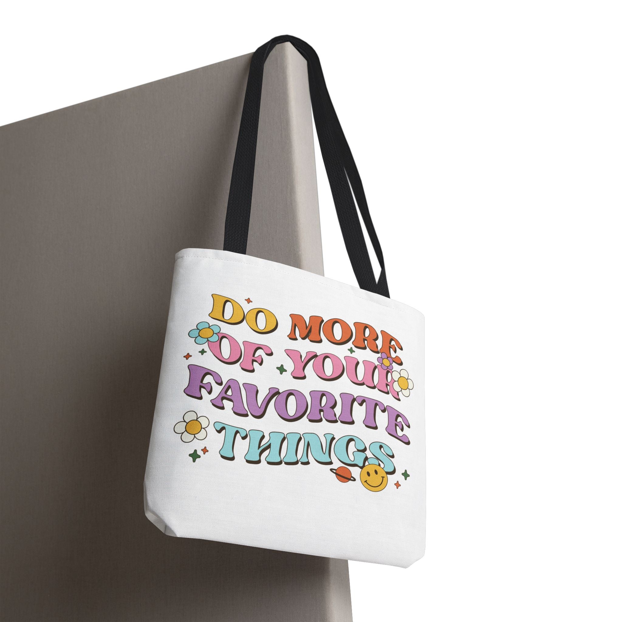 Do More Of Your Favorite Things Tote Bag | Retro Floral Positive Quote