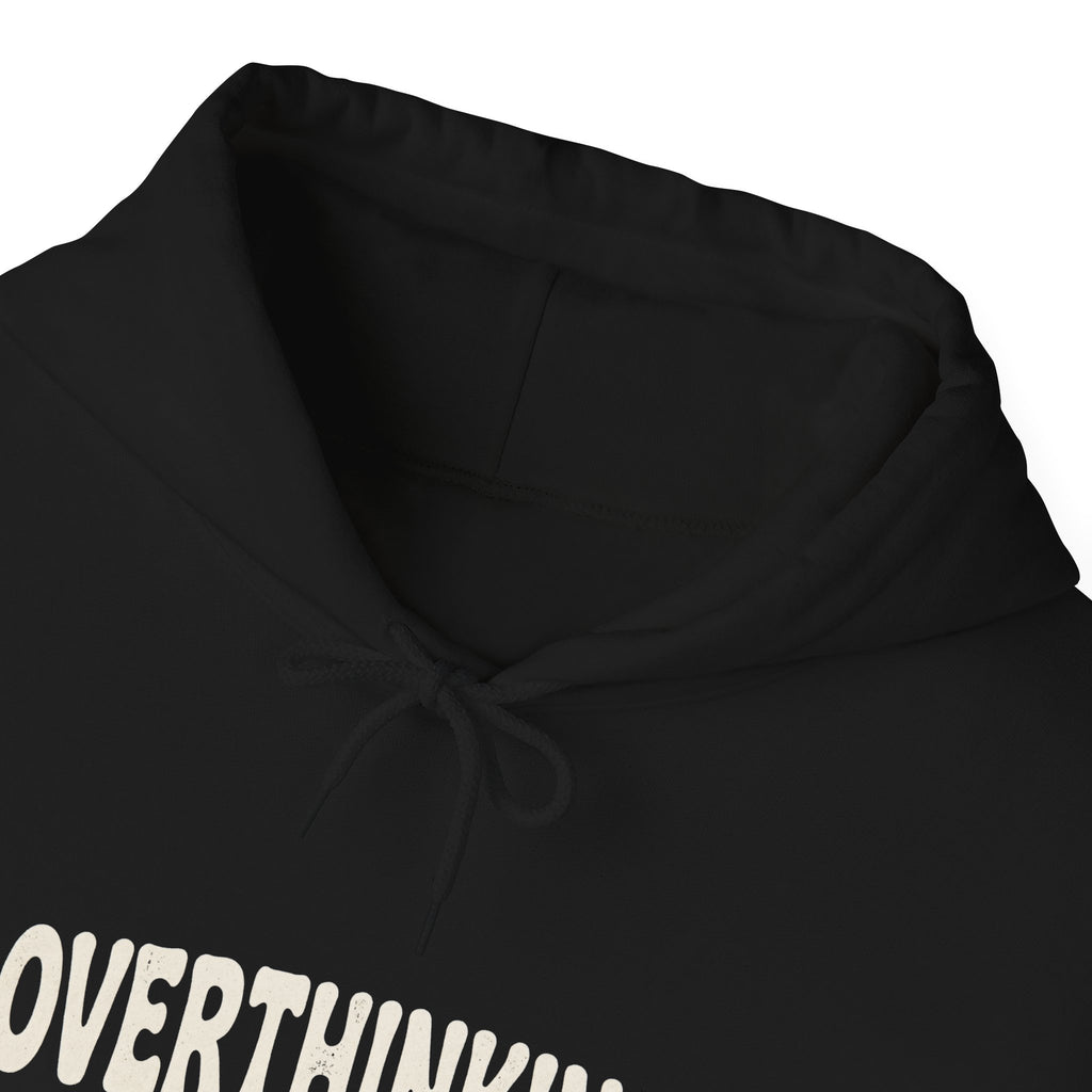 Overthinking Is My Cardio Hoodie | Funny Mental Health Text Sweatshirt