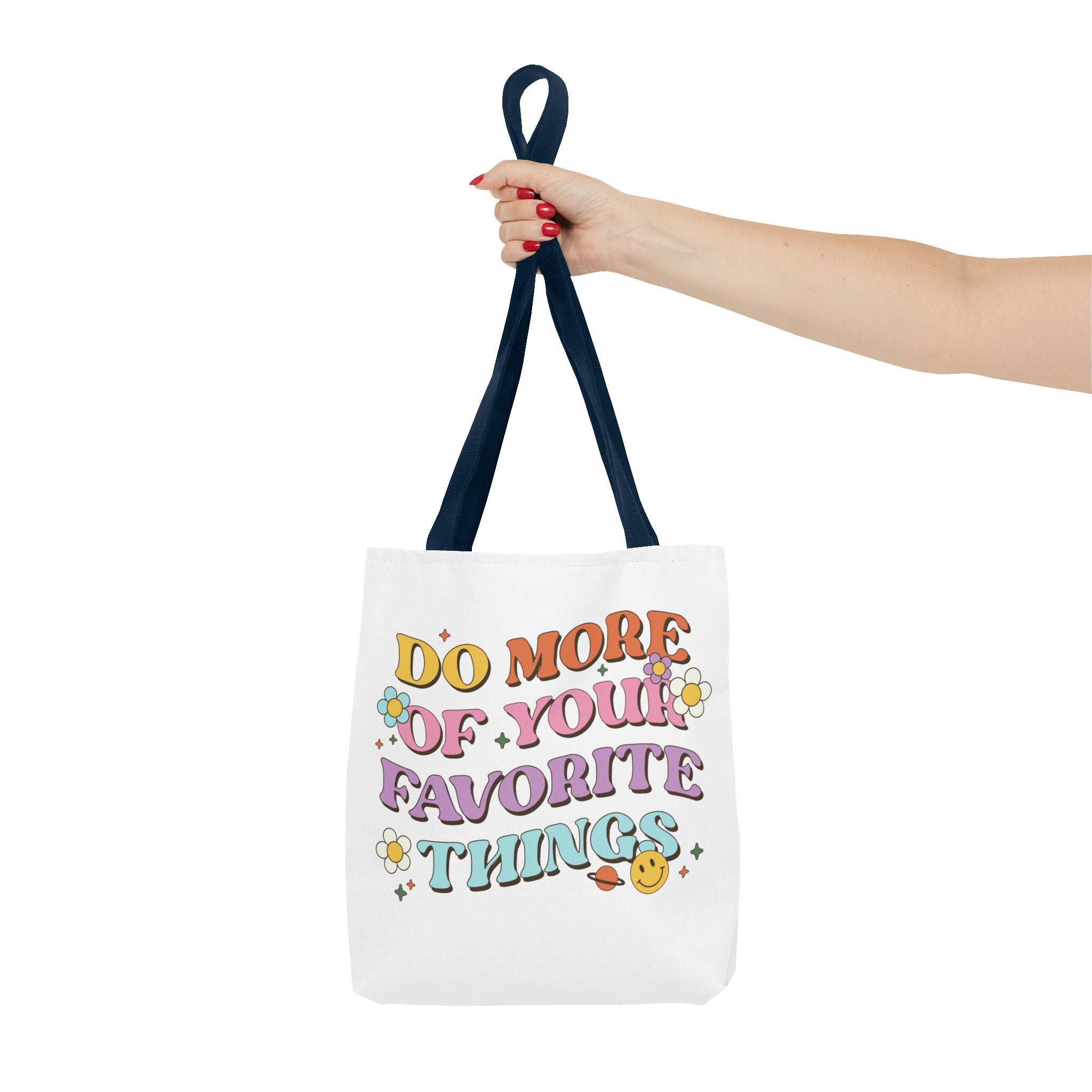 Do More Of Your Favorite Things Tote Bag | Retro Floral Positive Quote
