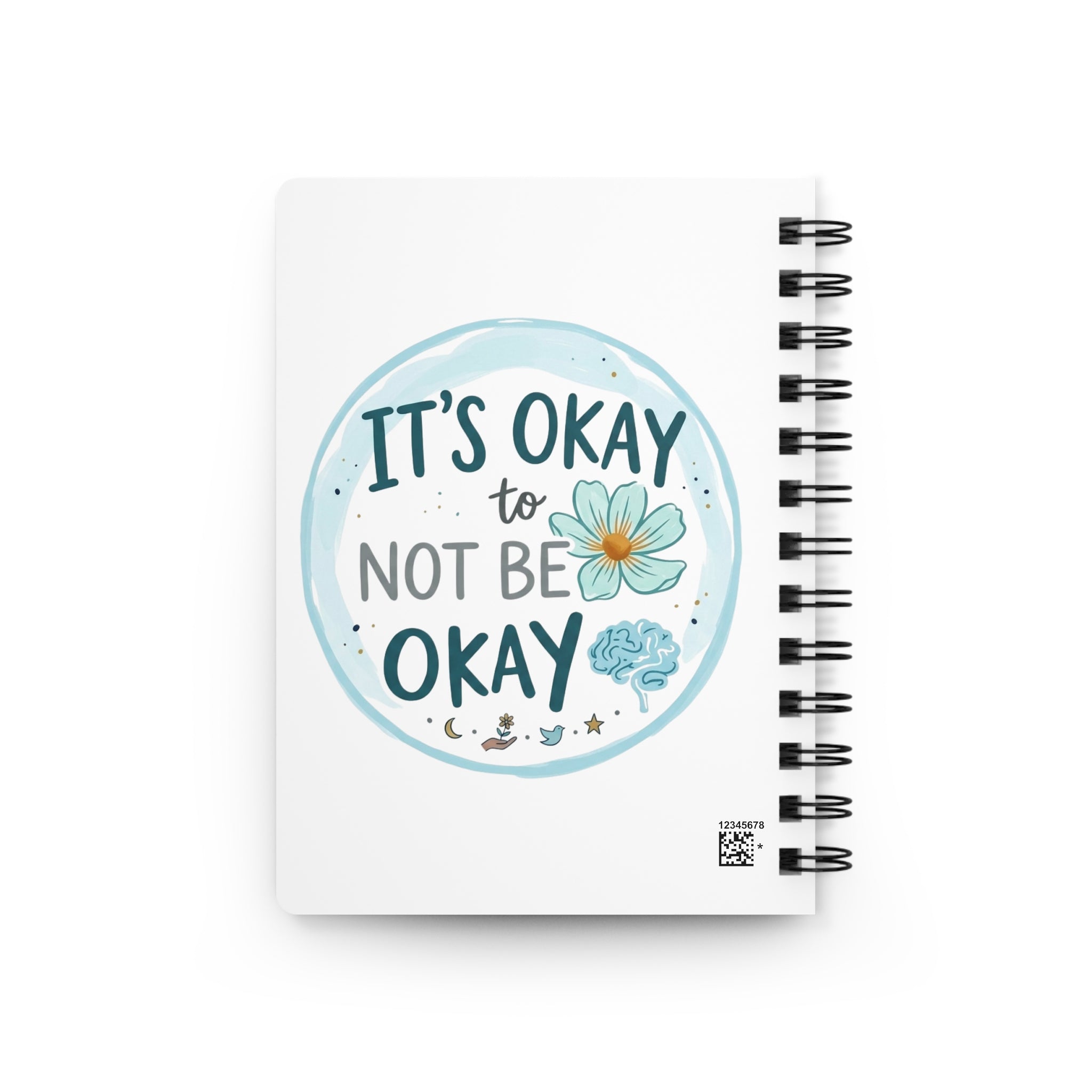 Its Okay to Not Be Okay Spiral Journal | Mental Health Affirmation