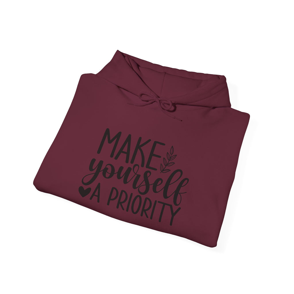 Make Yourself a Priority Hoodie | Self Care Sweatshirt