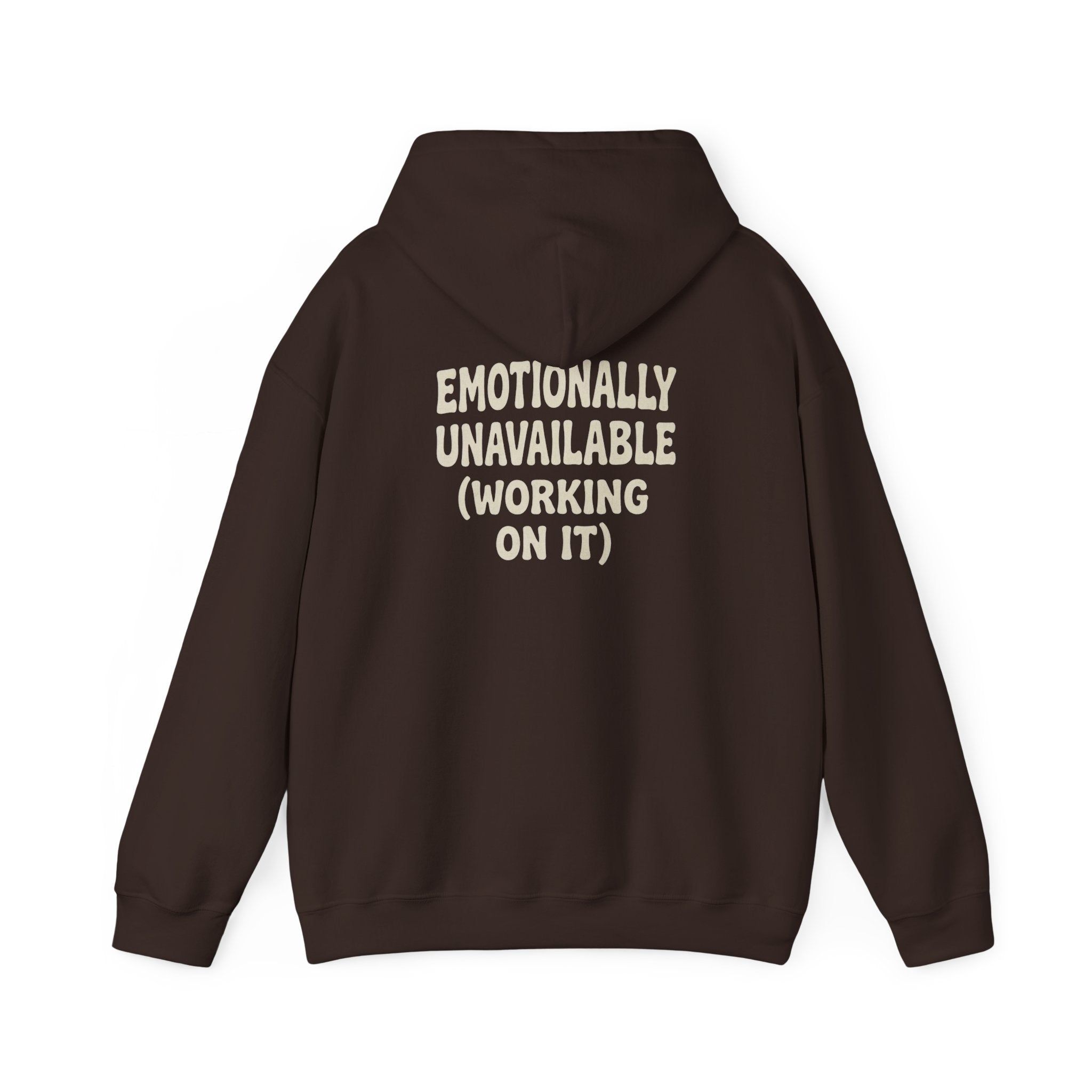 Emotionally Unavailable (Working On It) Hoodie | Black Pullover Sweatshirt