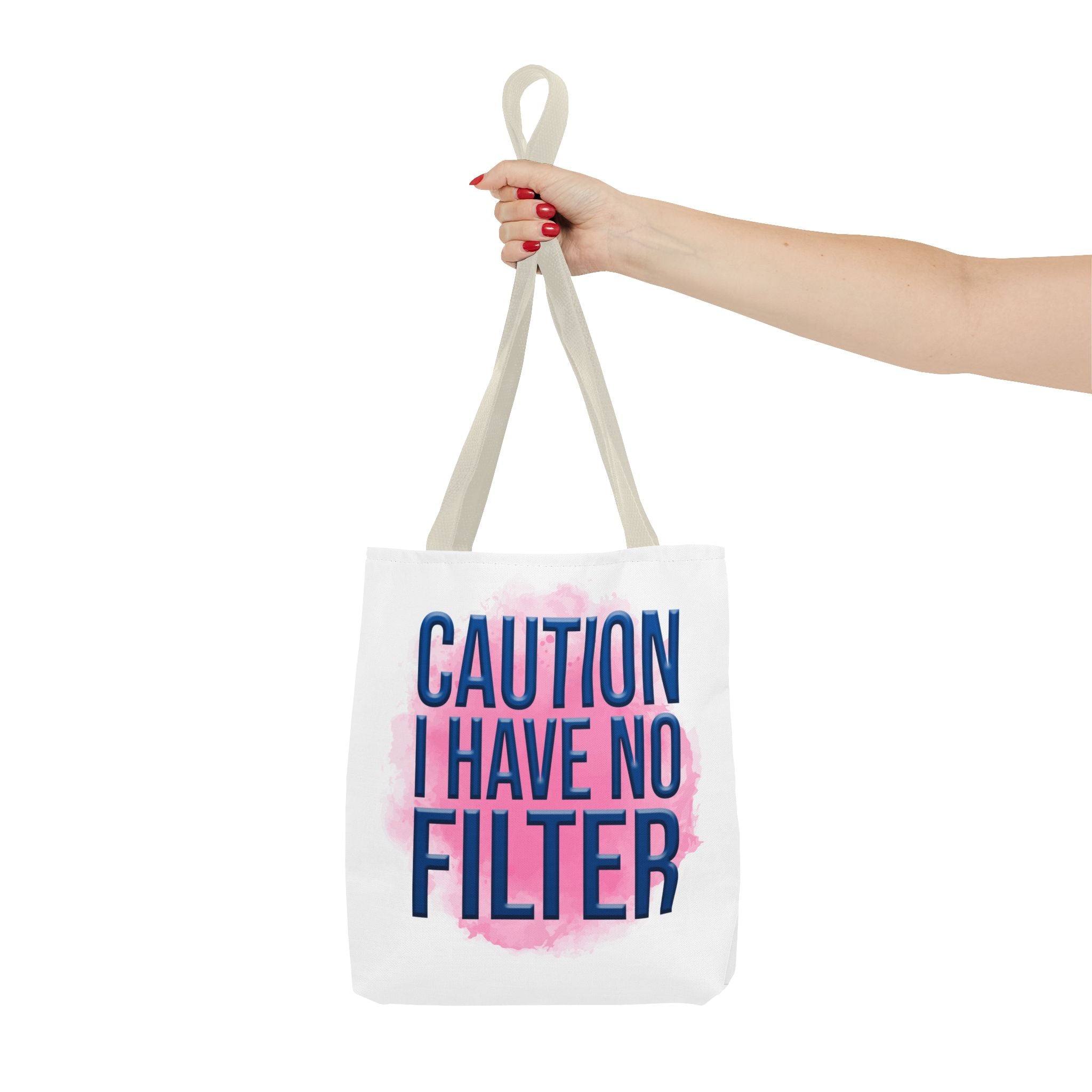 Caution I Have No Filter Tote Bag | Typographic Phrase Tote