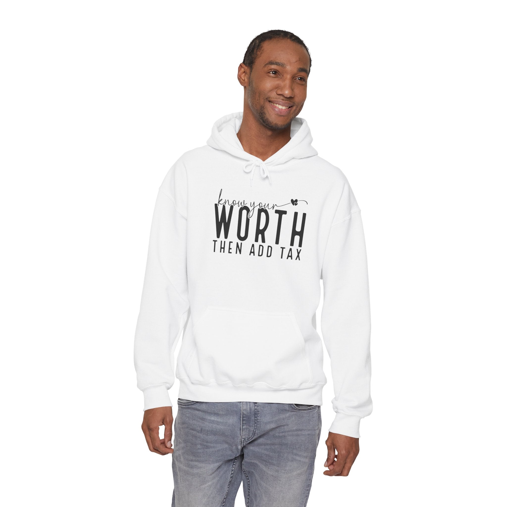 Know Your Worth Then Add Tax Hoodie | Motivational Quote Sweatshirt