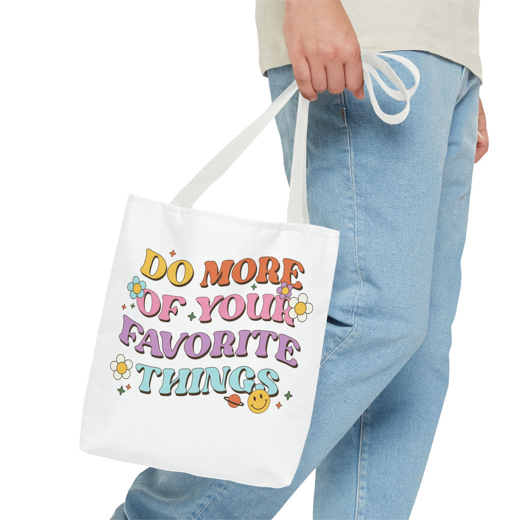 Do More Of Your Favorite Things Tote Bag | Retro Floral Positive Quote