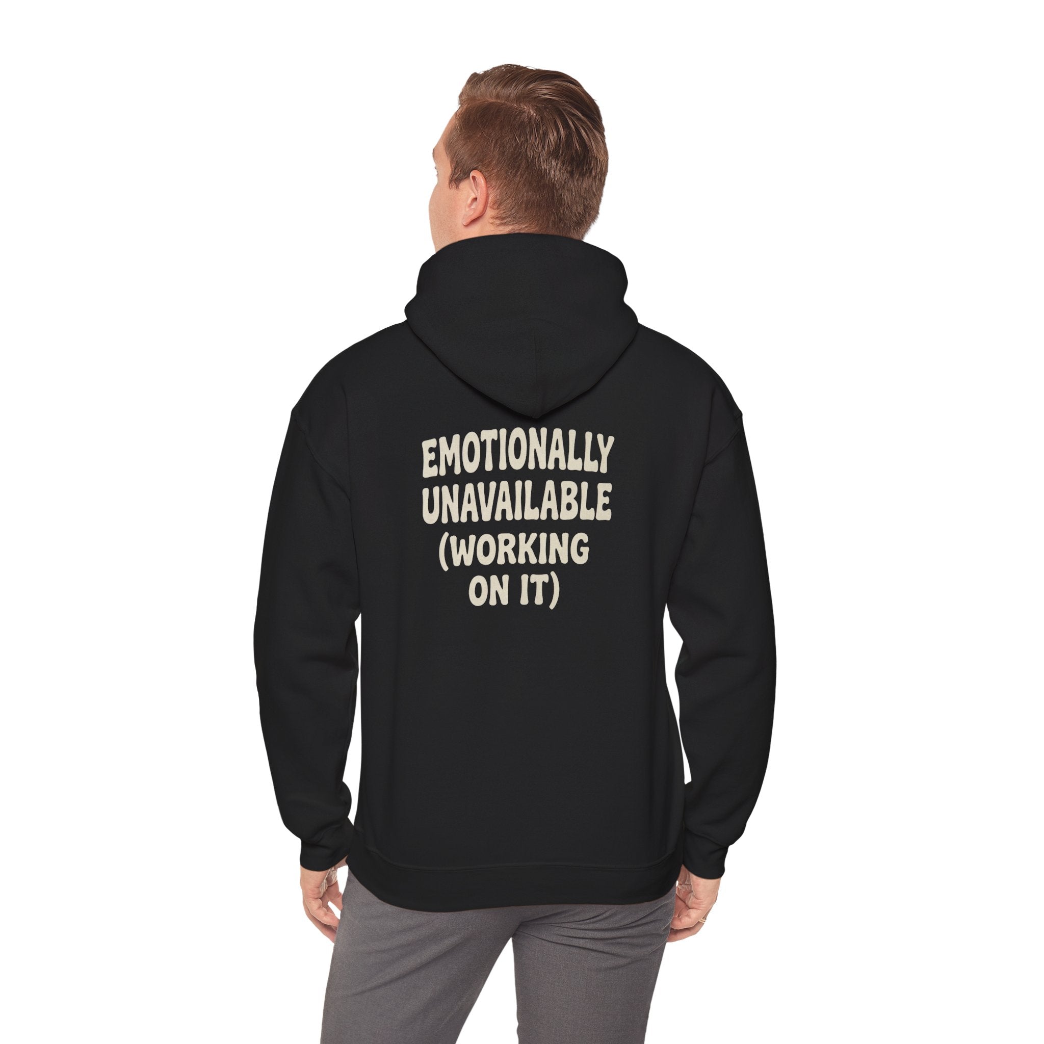 Emotionally Unavailable (Working On It) Hoodie | Black Pullover Sweatshirt