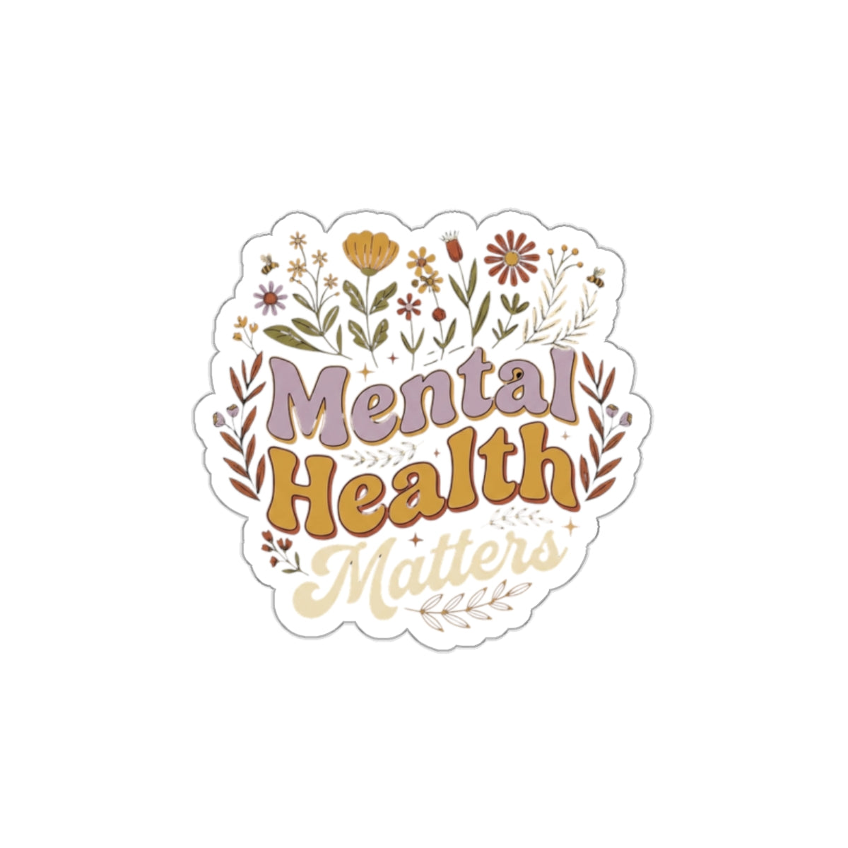 Mental Health Matters Floral Sticker | Wellness Die-Cut Vinyl Reminder