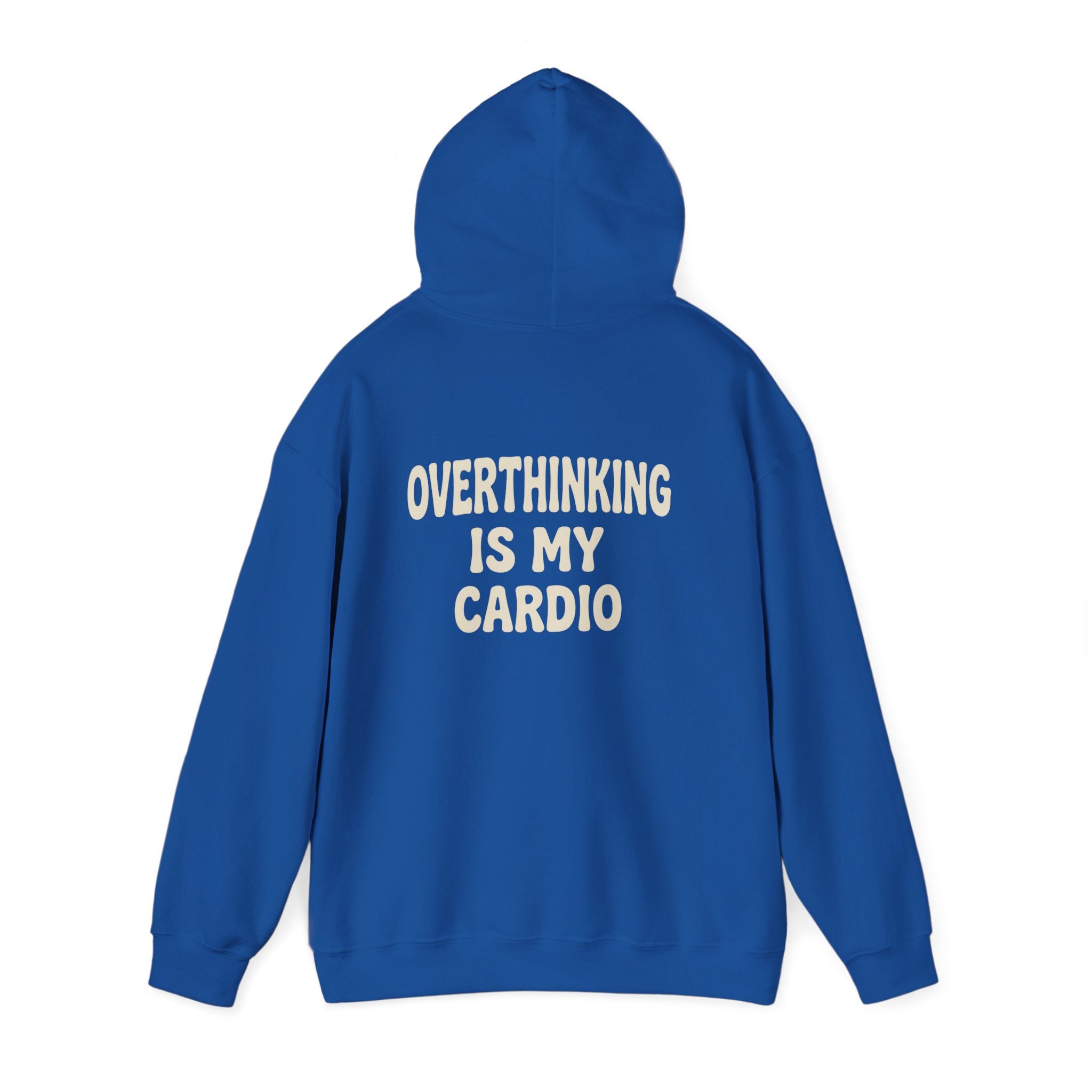 Overthinking Is My Cardio Hoodie | Funny Mental Health Text Sweatshirt