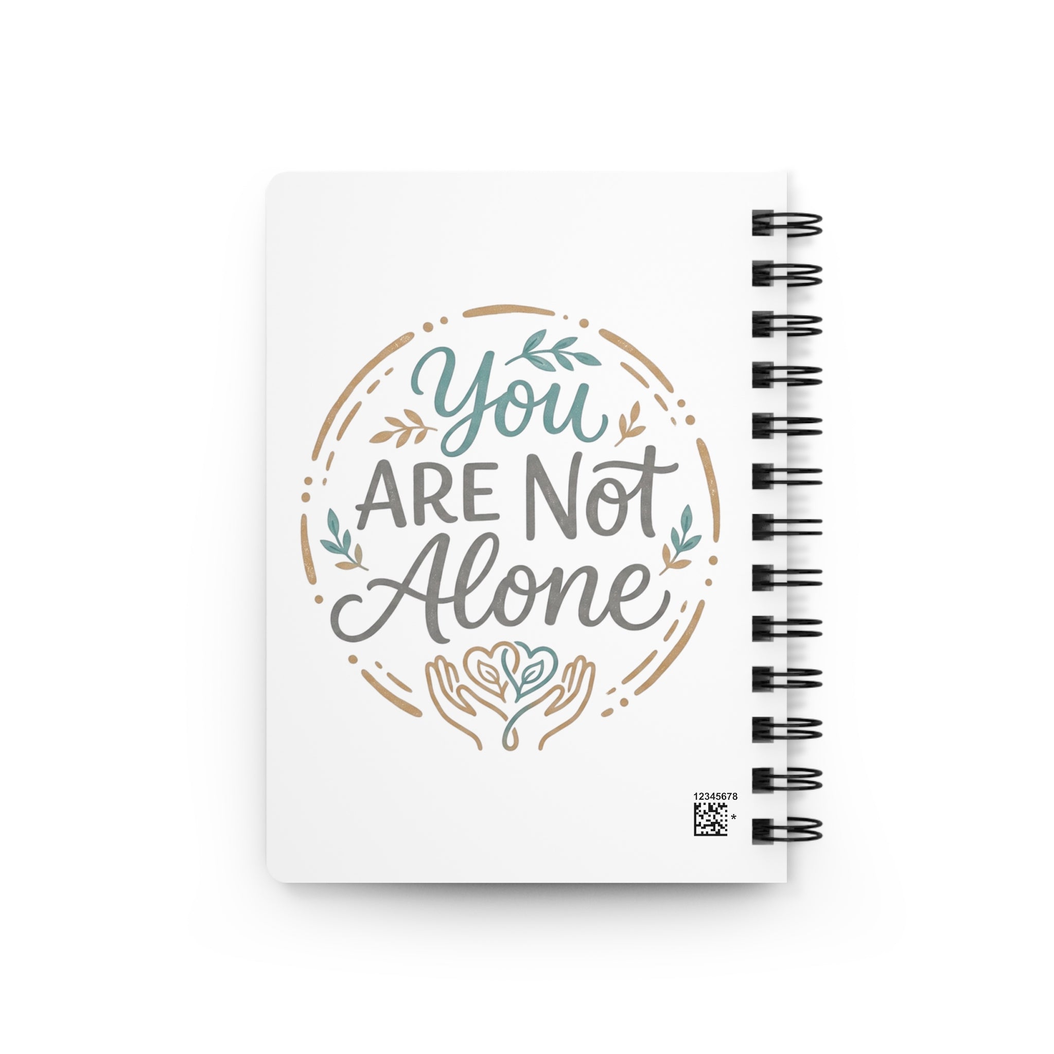 You Are Not Alone Spiral Notebook | Encouragement Journal, Mental Health Support