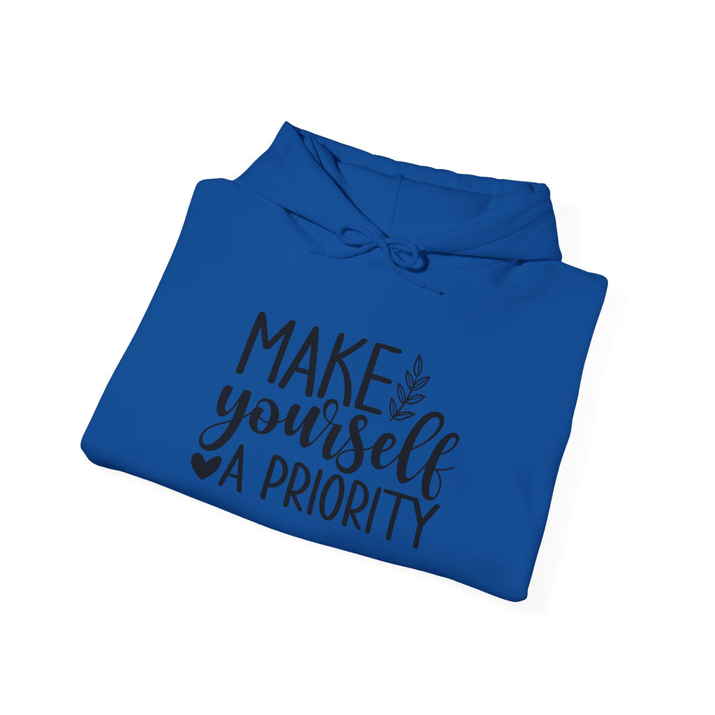 Make Yourself a Priority Hoodie | Self Care Sweatshirt