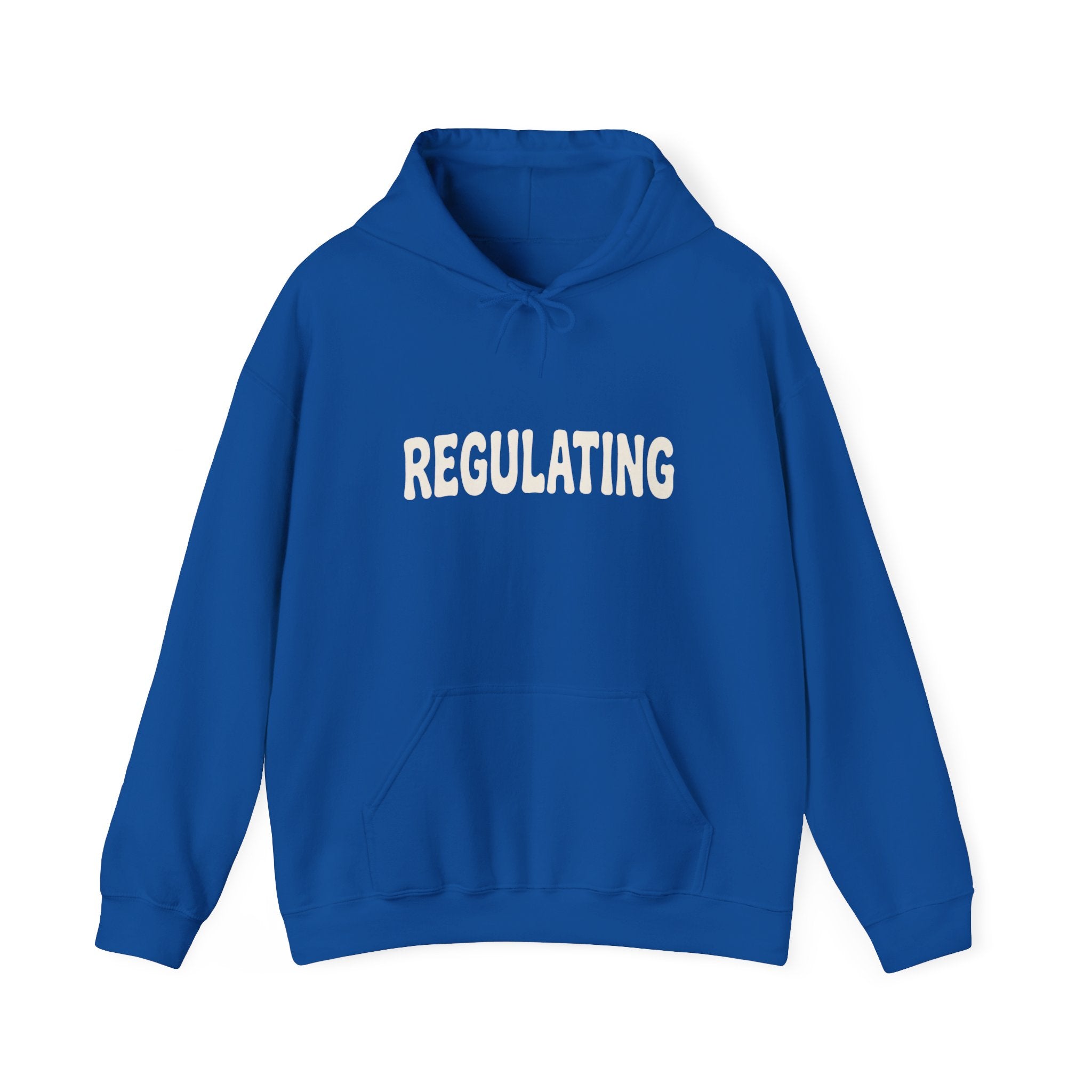 Regulating Hoodie | Regulating... Give Me A Second Sweatshirt