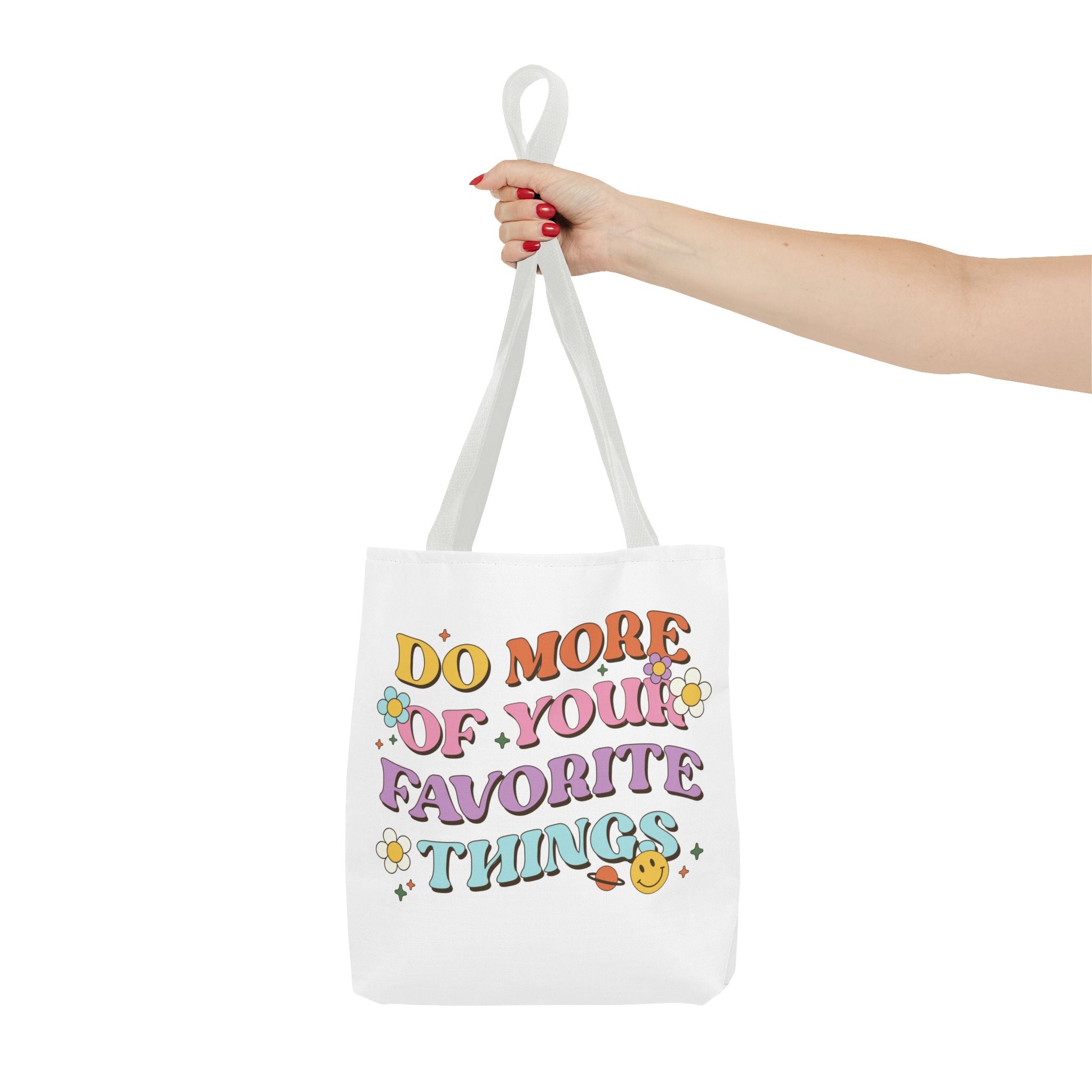 Do More Of Your Favorite Things Tote Bag | Retro Floral Positive Quote