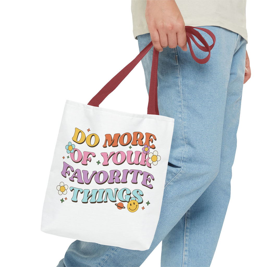 Do More Of Your Favorite Things Tote Bag | Retro Floral Positive Quote