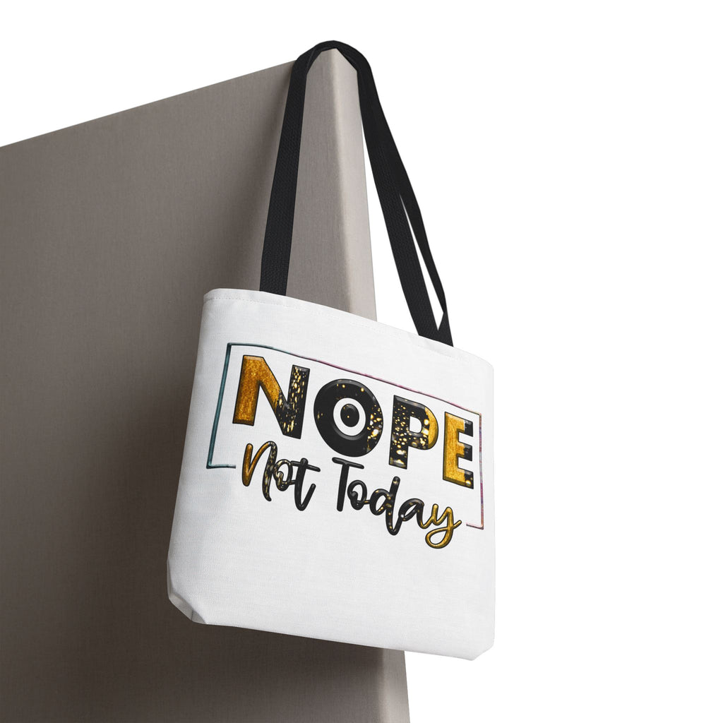 Nope Not Today Tote Bag | Funny Slogan Canvas Tote