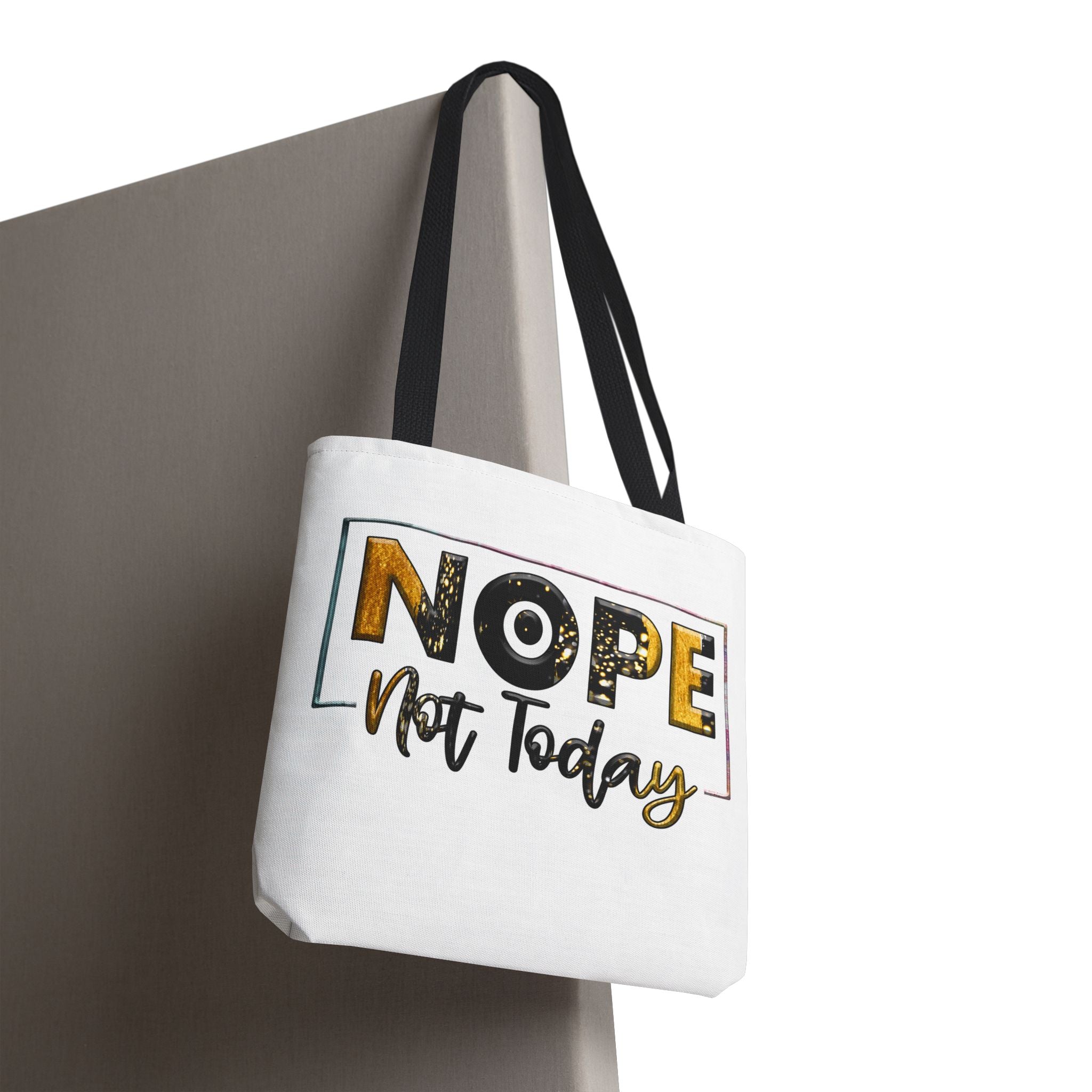 Nope Not Today Tote Bag | Funny Slogan Canvas Tote