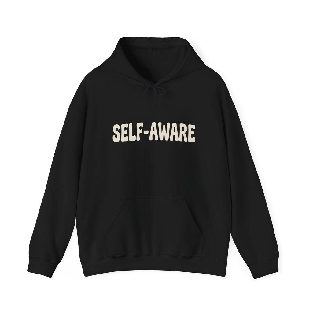 Self-Aware Hoodie | Attachment Issues But Self-Aware Back Print