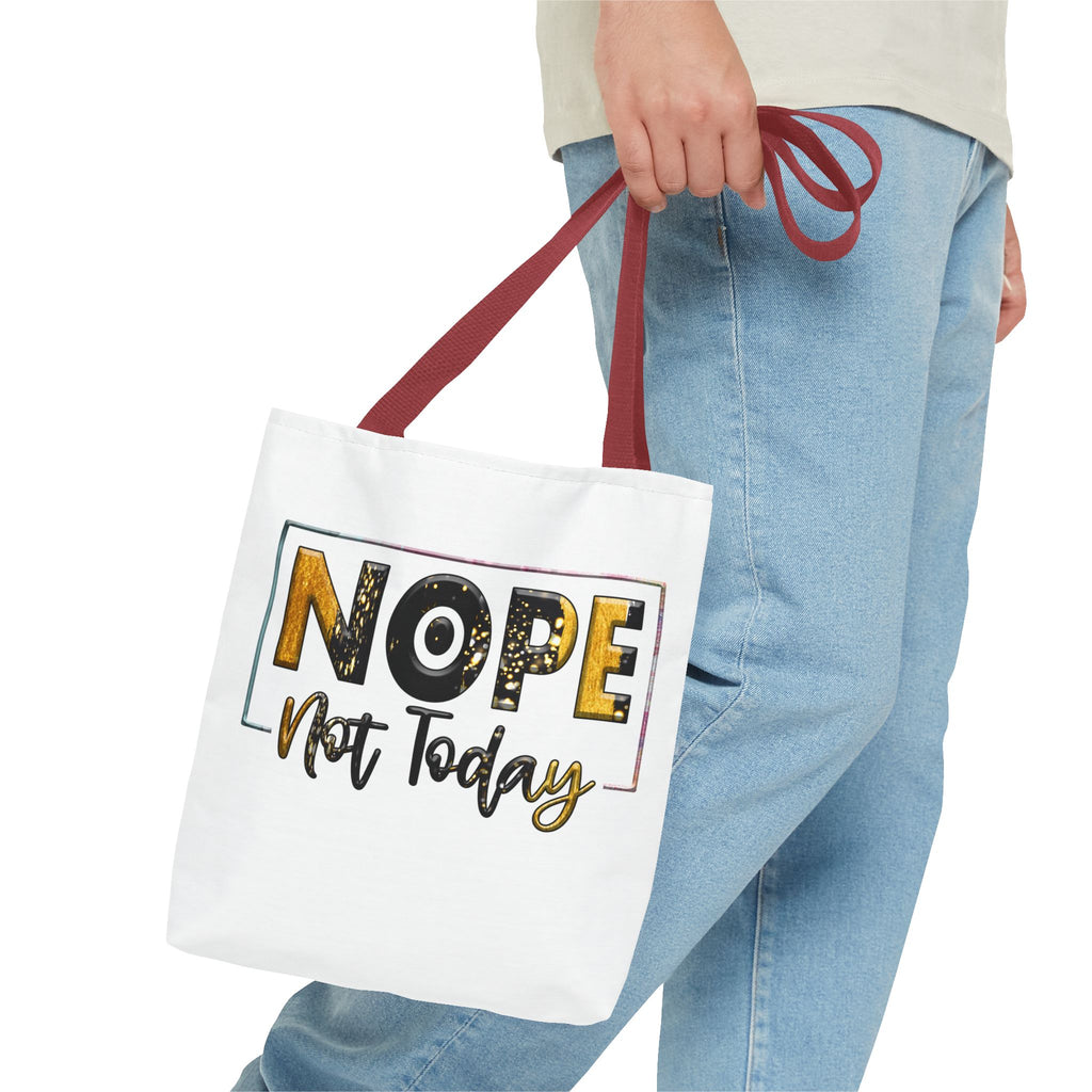 Nope Not Today Tote Bag | Funny Slogan Canvas Tote