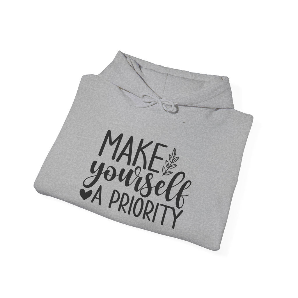 Make Yourself a Priority Hoodie | Self Care Sweatshirt