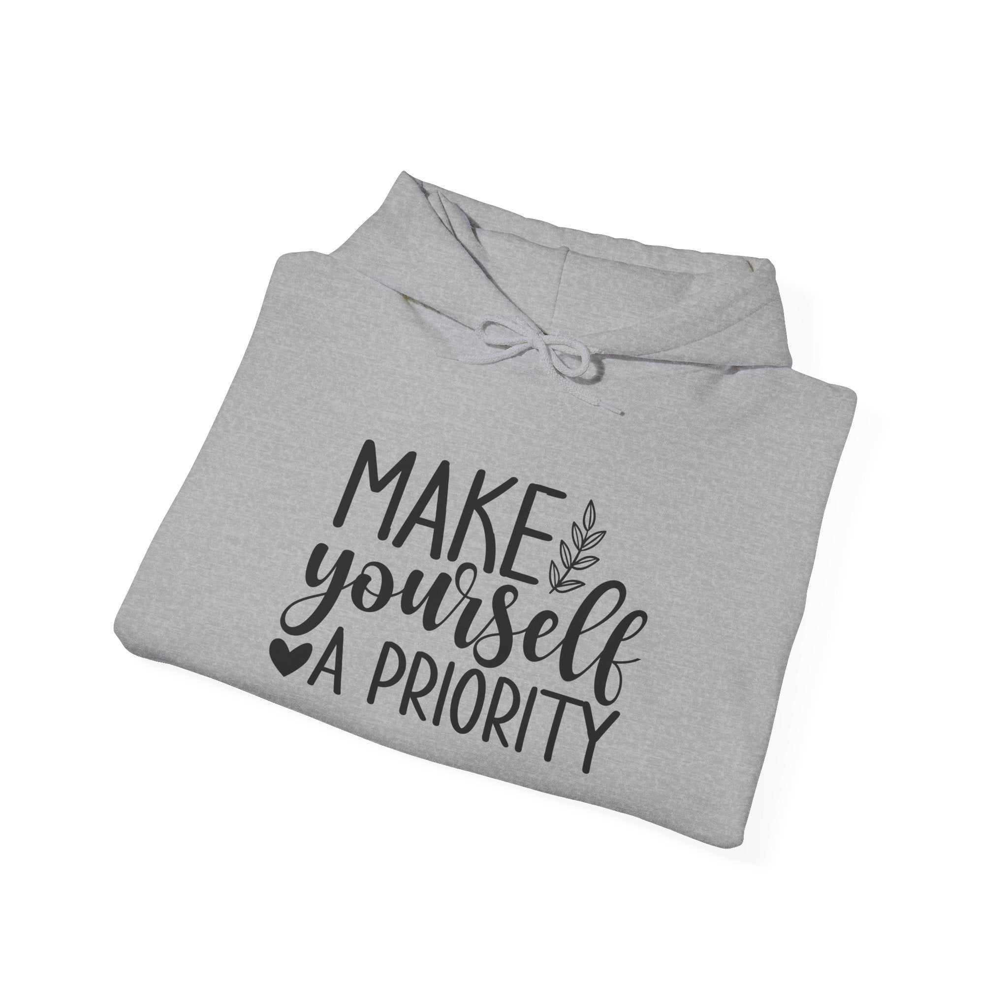 Make Yourself a Priority Hoodie | Self Care Sweatshirt
